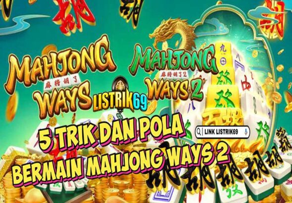 Mahjong Ways 2 listrik69
