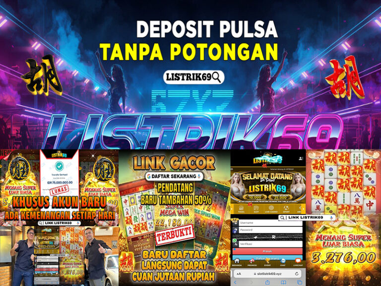 Judi Slot Pulsa Listrik69